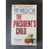 The President's Child - von Fay Weldon